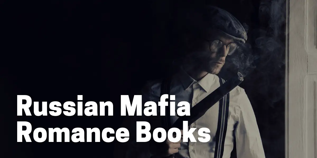 Russian Mafia Romance Books
