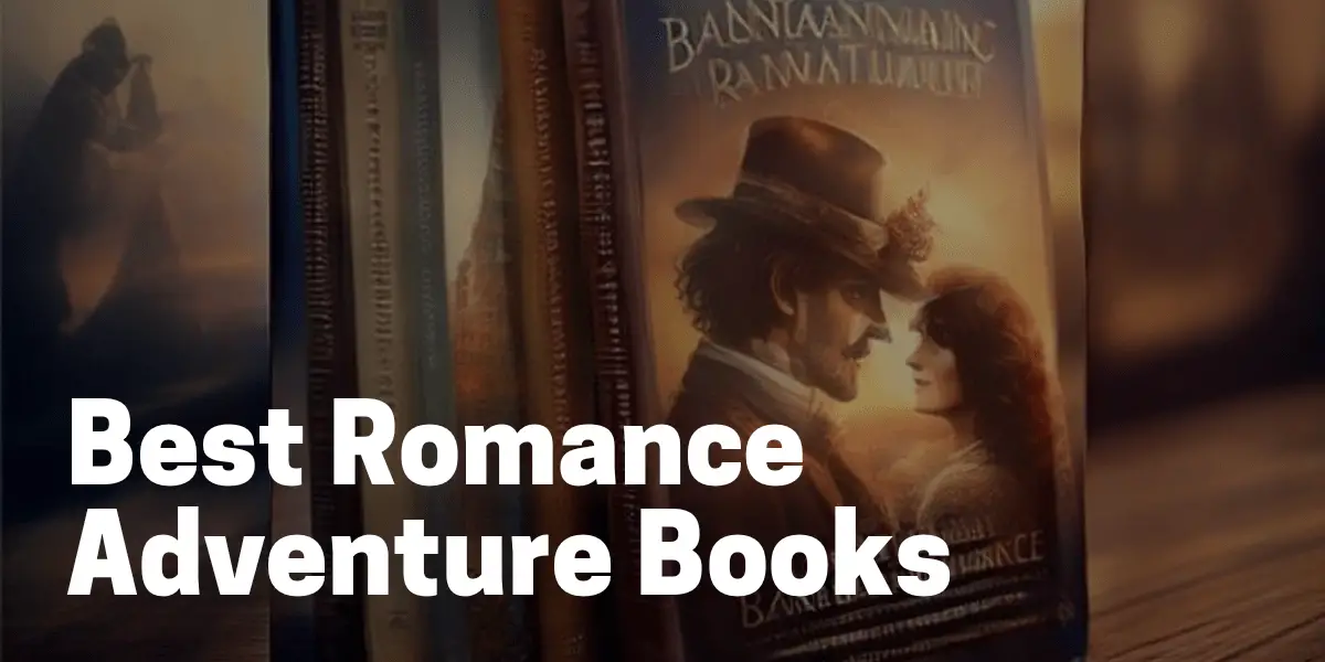Best Romance Adventure Books
