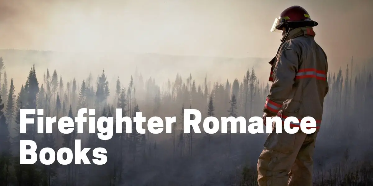 Firefighter Romance Books